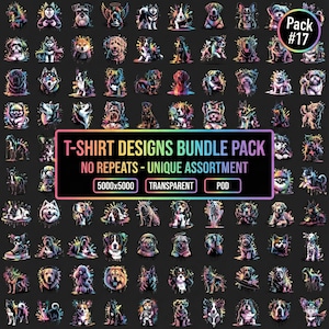 May include: A collection of colorful dog illustrations, arranged on a dark background. The image includes a variety of dog breeds in a unique artistic style. Text on the image reads "T-SHIRT DESIGNS BUNDLE PACK" and "NO REPEATS - UNIQUE ASSORTMENT".