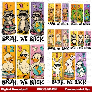 Bruh We Back PNG Bundle: Back to School Sublimation Designs (Digital Download