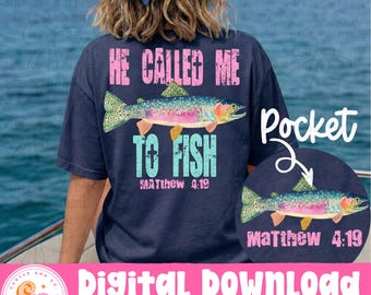 He Called Me To Fish (pink) PNG | Christian Fishing Shirt Design | Matthew 4:19 Bible Verse | Instant Download