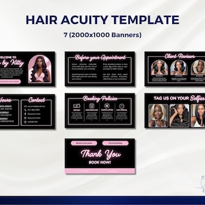 May include: A black and pink Hair Acuity Template with seven banners. The banners include "Welcome to hair by Kitty", "Before your Appointment", "Client Reviews", "Hours", "Contact", "Booking Policies", and "Tag us on your Selfies". The bottom banner says "Thank You, Book Now!"