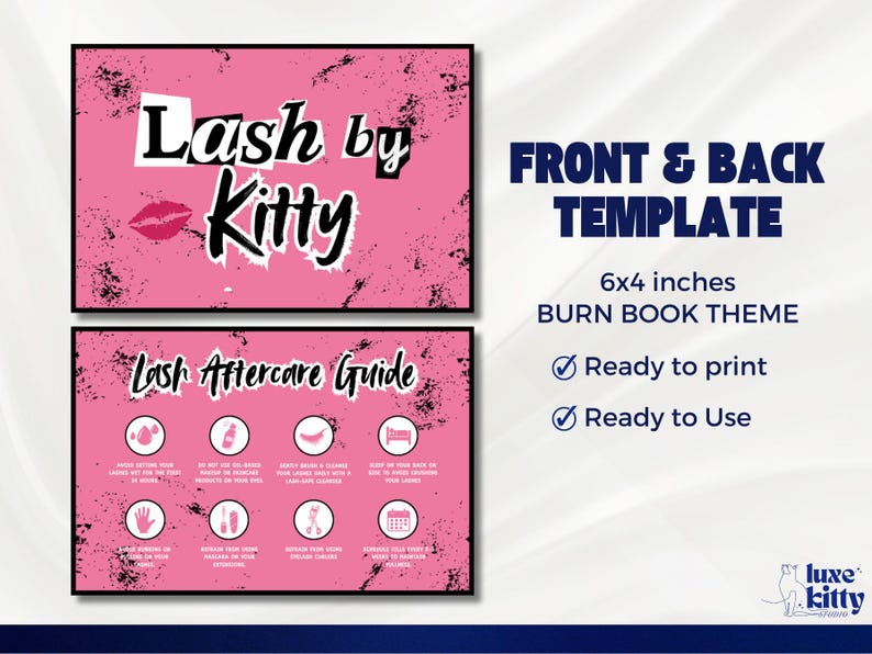 Pu&ograve; includere: Modello rosa e nero con il testo "Lash by Kitty" e una grafica a labbra. Sotto c'&egrave; una "Guida alla cura successiva delle ciglia" con icone. Il modello &egrave; 15,24 x 10,16 cm e pronto per la stampa e l'uso. Il tema &egrave; un burn book.