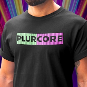 PLURCORE Rave T-Shirt: Peace Love Unity Respect EDM Festival Tee