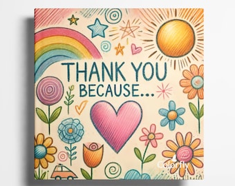 Thank You Because: A Fill-in-the-Blank Book with Prompts for Sharing Gratitude, Memories & Drawings