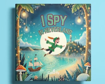 I Spy in Neverland: A Search and Find Adventure | Peter Pan