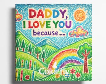 Daddy, I Love You Because: A Fill-in-the-Blank Book with Prompts for Sharing Love, Memories & Drawings