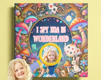 Personalized I Spy Alice in Wonderland Book: Custom Kid's Adventure