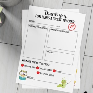 May include: A printable thank you card for a teacher. The card has a space for the student to write about what they learned, their favorite thing about the teacher, and why the teacher is the best. The card also has a space for the student to sign their name.