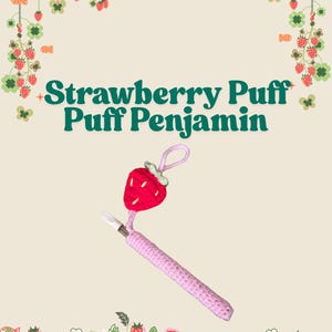 Crochet: Strawberry Puff puff penjamin Holder | 420-Friendly Crochet | Funky Stash Accessory |