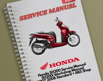 Honda SH300 Onderhoudshandleiding SH300i Werkplaatshandleiding 2007 2008 Standaard + ABS Shop
