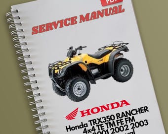 Honda TRX350 RANCHER 4x4 Te Tm Fe Fm 2000 2001 2002 2003 Service Manual