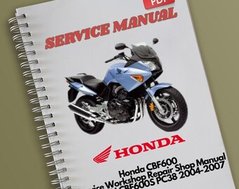 Honda CBF600 Service Workshop Repair Shop Manual CBF600N CBF600S PC38 2004-2007