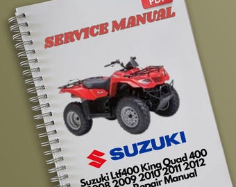 Suzuki Ltf400 King Quad 400 2008 2009 2010 2011 2012 Service Repair Manual