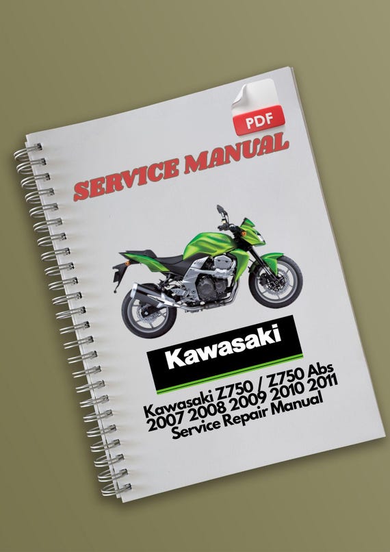 Kawasaki Z750 / Z750 Abs 2007 2008 2009 2010 2011 Service Repair