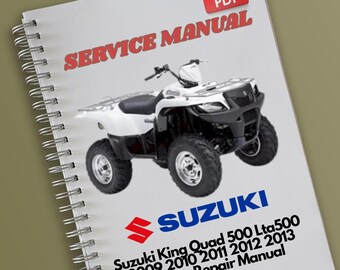 Suzuki King Quad 500 Lta500 2009 2010 2011 2012 2013 Manuel de réparation