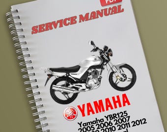 Yamaha YBR125 2005 2006 2007 2008 2009 2010 2011 2012 Service Manual