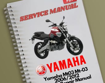 Yamaha Mt03 Mt-03 2006 2007 2008 2009 2010 2011 2012 Service Repair Manual