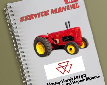 Massey Harris MH 82 Tractor Service and Repair Manual