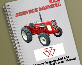 Manuale di assistenza e riparazione del trattore Massey Ferguson MH 444