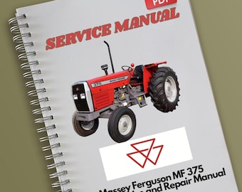 Massey Ferguson MF 375 Tractor Service and Repair Manual
