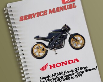 Honda NT650 Hawk GT Bros Service Workshop Repair Shop Manual NT 650 1988 to 1991