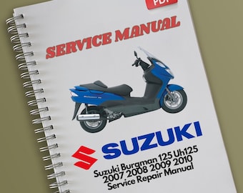 Suzuki Burgman 125 Uh125 2007 2008 2009 2010 Service Repair Manual