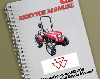 Manuel d'entretien et de réparation du tracteur Massey Ferguson MF 404