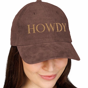 Embroidered Corduroy Cap- Howdy Embroidered Corduroy Hat, Casual Cap for Her, Trendy Cap for Her, Country Chic Hat, Cute Fall Hat