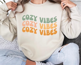 Cozy Vibes Sweatshirt- Women's Graphic Sweatshirt, Women's Fall Winter Fashion, Gift for Her, Cold Weather Sweatshirt
