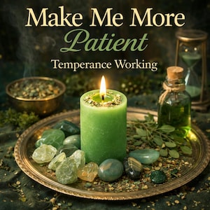 May include: A green candle, lit with a flame, is the focal point, surrounded by green stones on a gold-coloured tray. The text "Make Me More Patient" and "Temperance Working" are visible. A glass bottle and hourglass are in the background.