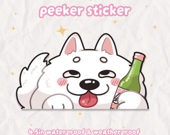 Sipping Sammy! Soju Samoyed Peeker Sticker | Waterproof Vinyl Decal