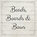 BeadsBoardsandBows