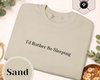 Je dormirais plutôt | Motif brodé | Chemise Sarcasme | Chemise de jour paresseux | Gildan 1800 unisexe | Ambiance maison