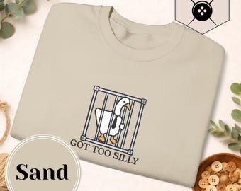 graphique Got Too Silly Goose | Motif brodé | Cadeau pour les amoureux des oies | Cadeau idiot | Gildan 1800 unisexe | Cadeau douillet