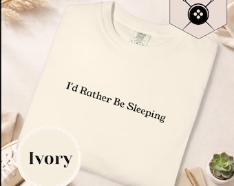 -shirt Je ferais mieux de dormir | Motif brodé | T-shirt amusant | Cadeau paresseux | Couleur confort unisexe 1717 | Ambiance à la maison | Saccastique |