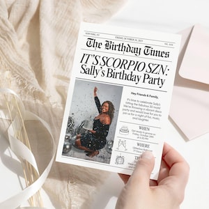 Peut inclure: Une invitation d'anniversaire de style journal avec le titre "The Birthday Times". L'invitation annonce "IT'S SCORPIO SZN: Sally's Birthday Party". Une photo montre une femme en train de célébrer. L'invitation comprend les détails de la fête.