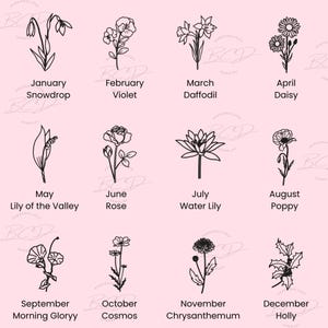 May include: A black and white illustration of flowers representing each month of the year. January is a snowdrop, February is a violet, March is a daffodil, April is a daisy, May is a lily of the valley, June is a rose, July is a water lily, August is a poppy, September is a morning glory, October is a cosmos, November is a chrysanthemum, and December is holly.