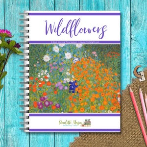 Wildflowers - Charlotte Mason Homeschool Curriculum with Schedule — Simply Open-and-Go! Perfect for Morning Basket/Morning Time
