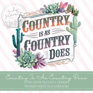 Il paese è come il paese fa Stile occidentale colorato con piante grasse PNG di alta qualità Download digitale Decorazione per la casa Cowgirl Arte grafica istantanea
