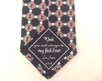 Dad, you will always be my first love, iron on tie patch for Father of the Bride