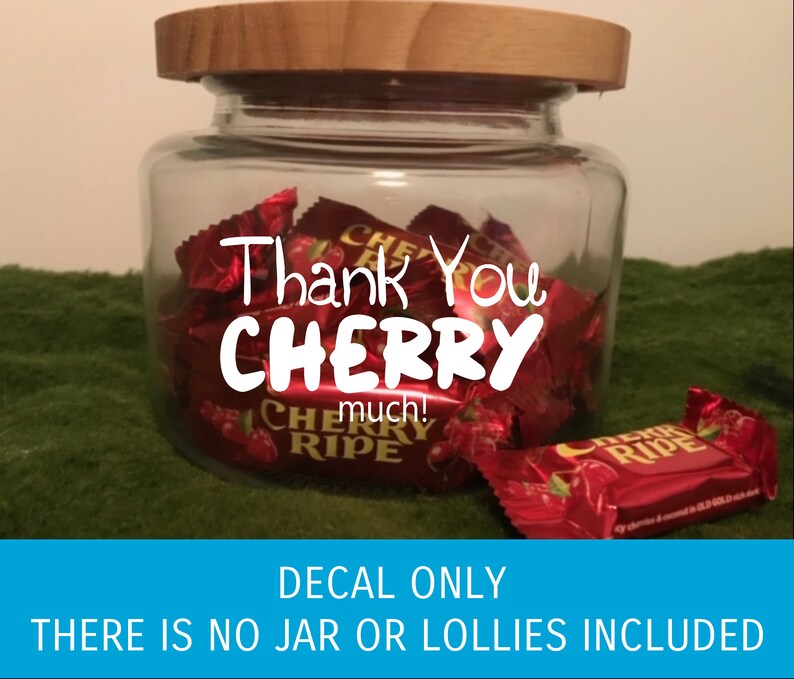 Teacher Lolly Jar Gift DECAL ONLY Thank You Cherry Much Etsy
