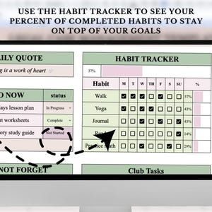 May include: A digital habit tracker with a green and pink color scheme. The tracker includes a daily quote, a to-do list, and a habit tracker with checkboxes for each day of the week. The habit tracker includes the following habits: Walk, Yoga, Journal, Read, and Practice Math. The tracker also includes a section for club tasks.
