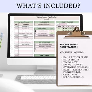 May include: A digital screen displaying a teacher lesson plan tracker with columns for daily lesson plans, daily quote, to do now, do not forget, overview of lesson, habit tracker with progress bar, club tasks, and self care icons. The text "Google Sheets Task Tracker +" is on a clipboard.