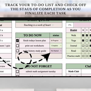 May include: A computer screen displaying a to-do list with checkboxes. The list includes tasks like "finish todays lesson plan" and "make history study guide". The screen also shows a habit tracker with checkboxes for activities like "walk", "yoga", and "journal". The text "Teaching is a work of heart" is displayed at the top of the screen.