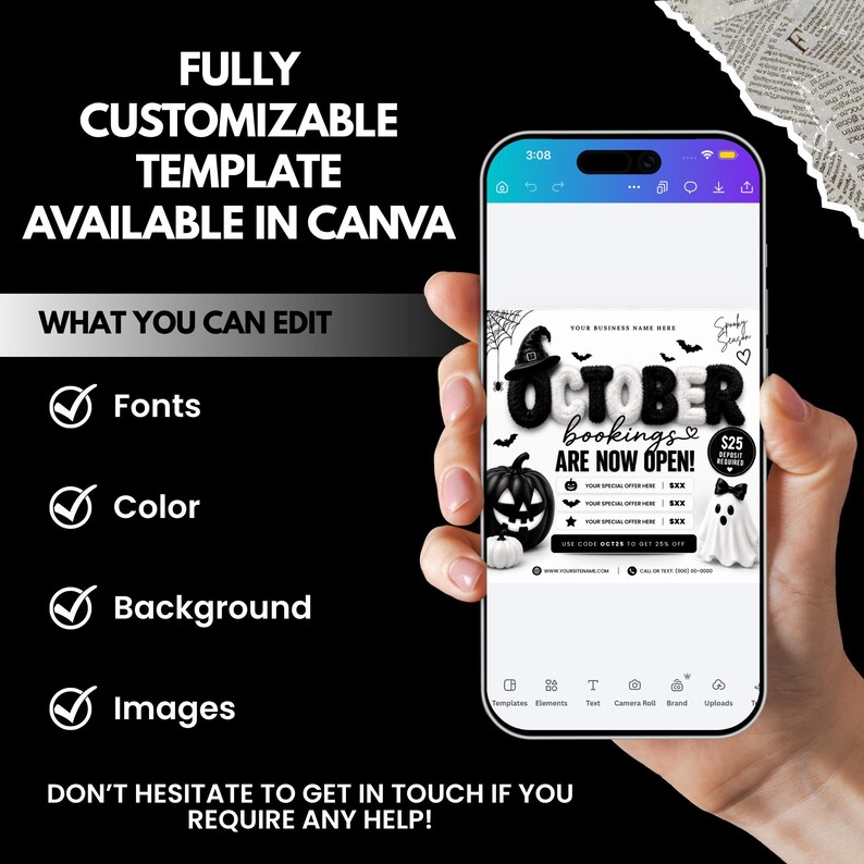 May include: A smartphone displaying a customizable Halloween-themed booking template in Canva. The screen shows the text OCTOBER BOOKINGS ARE NOW OPEN with graphics of a witch hat, pumpkins, and a ghost. The background text lists editable features.