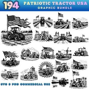 May include: A graphic bundle featuring 194 patriotic tractor designs. Each design showcases a tractor with an American flag, set against various rural backgrounds. The text "PATRIOTIC TRACTOR USA GRAPHIC BUNDLE" is at the top, with "SVG & PNG COMMERCIAL USE" at the bottom.