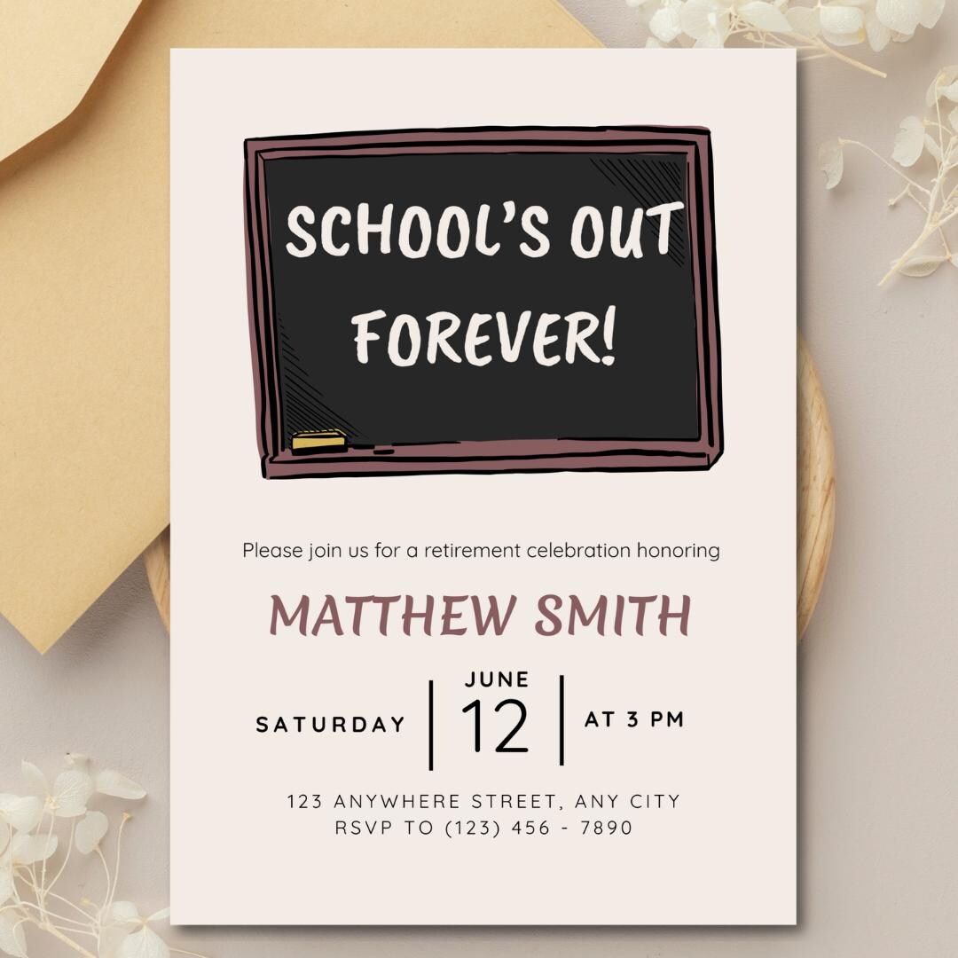 Lesson Invitation Teacher Retirement Party Invitation Template, School's Out Forever ...