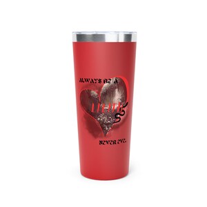 Copper Tumbler Mug, Always be Lilith Never Eve Insulated Cup, Female Empowerment Drinkware, Feminist Gift Idea, 22oz Stainless Steel Travel