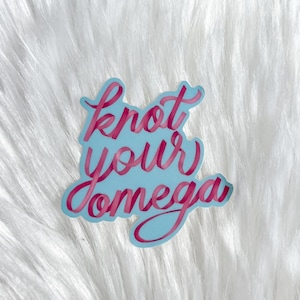 knot your omega | omegaverse sticker
