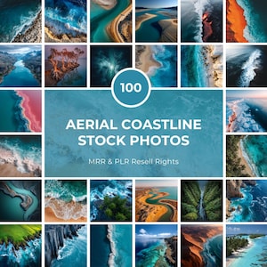 May include: A collection of aerial coastline stock photos. The images showcase various coastal landscapes, including beaches, rivers, and ocean views. The text on the image reads "100 AERIAL COASTLINE STOCK PHOTOS MRR & PLR Resell Rights."