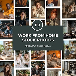 May include: A collection of images depicting people working remotely. The central image displays the text "110 WORK FROM HOME STOCK PHOTOS" and "MRR & PLR Resell Rights". The surrounding images show individuals using laptops in diverse home environments, often with pets.